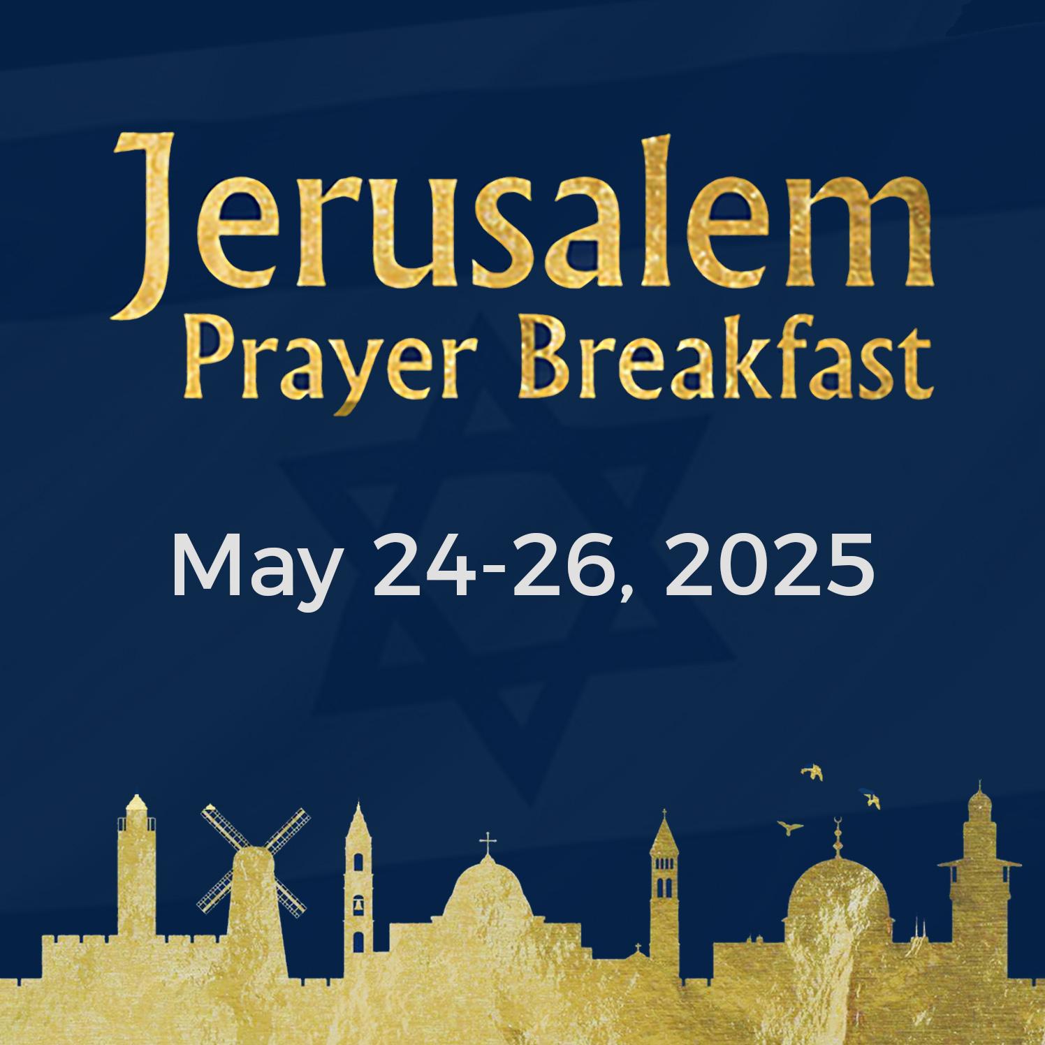 Jerusalem Prayer Breakfast Registration 2025